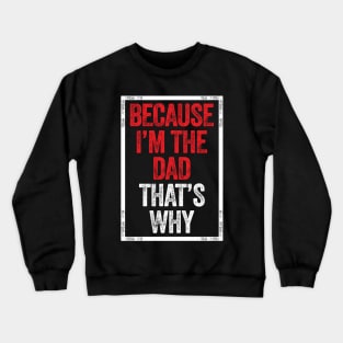 Dad Daddy Father Father's Day Crewneck Sweatshirt